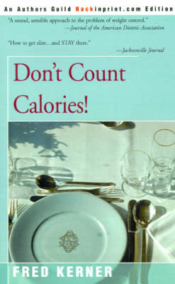 Don't Count Calories!