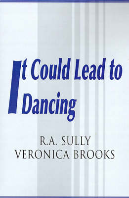 It Could Lead to Dancing