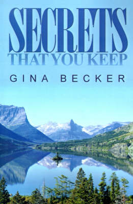 Secrets That You Keep