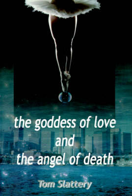 The Goddess of Love and The Angel of Death