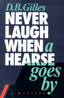 Never Laugh When a Hearse Goes by