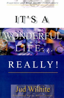 It's a Wonderful Life...Really!