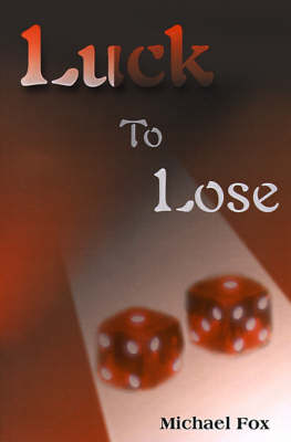 Luck to Lose