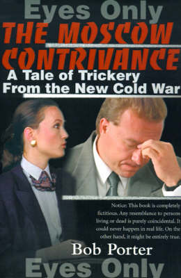 The Moscow Contrivance