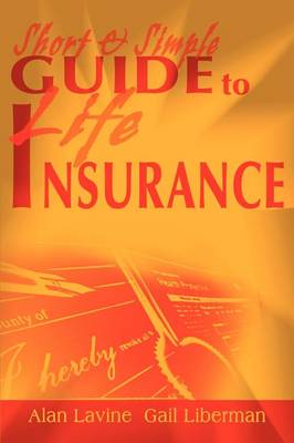 Short and Simple Guide to Life Insurance