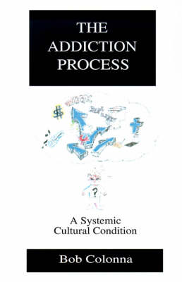 The Addiction Process