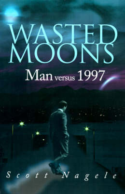 Wasted Moons