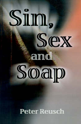 Sin, Sex and Soap
