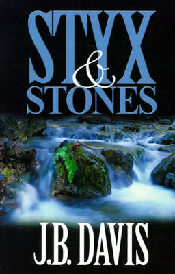 Styx and Stones