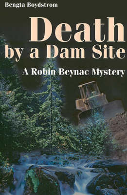 Death by a Dam Site