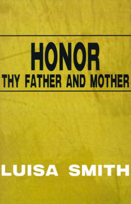 Honor Thy Father and Mother
