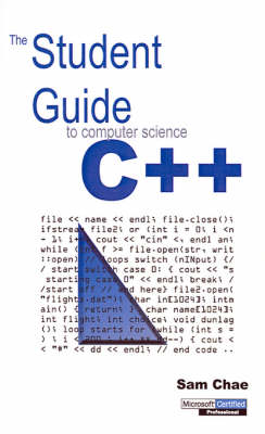 The Student Guide to Computer Science C++