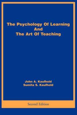 The Psychology Of Learning And The Art Of Teaching