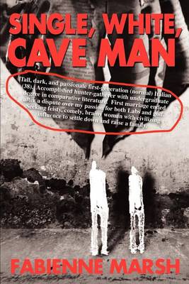 Single, White, Cave Man