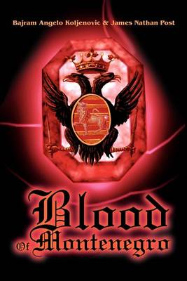 Blood Of Montenegro
