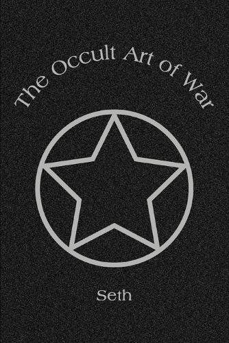 The Occult Art of War