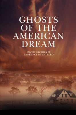 Ghosts of the American Dream
