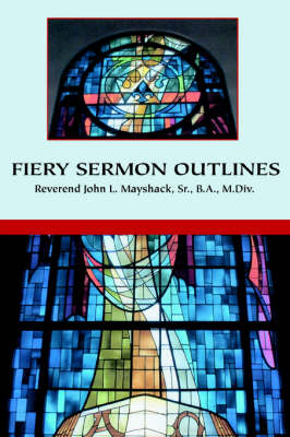 Fiery Sermon Outlines
