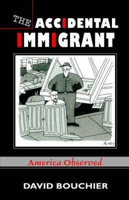 The Accidental Immigrant