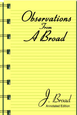 Observations From A Broad