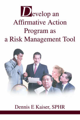 Develop an Affirmative Action Program as a Risk Management Tool