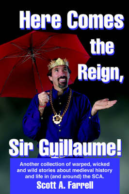 Here Comes the Reign, Sir Guillaume!