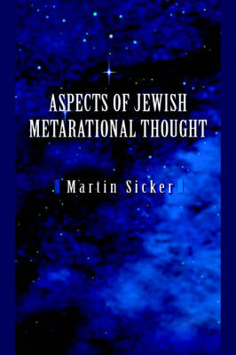 Aspects of Jewish Metarational Thought