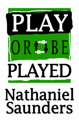 Play or be Played