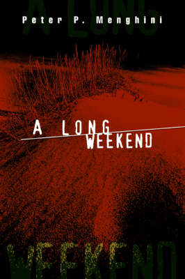 A Long Weekend