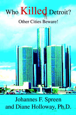 Who Killed Detroit?