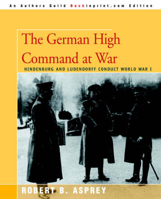 The German High Command at War