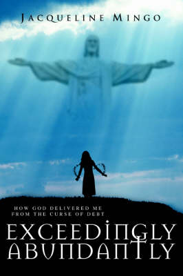 Exceedingly Abundantly