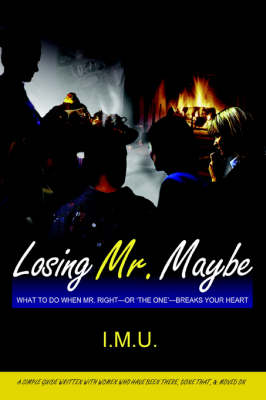 Losing Mr. Maybe