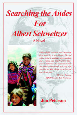 Searching the Andes for Albert Schweitzer