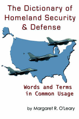The Dictionary of Homeland Security and Defense