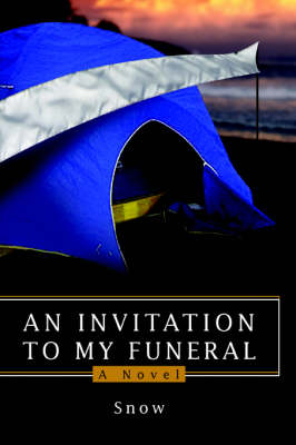 An Invitation To My Funeral