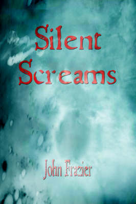 Silent Screams