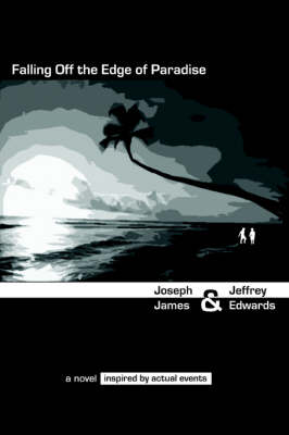 Falling Off the Edge of Paradise