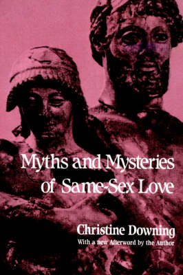 Myths and Mysteries of Same-Sex Love