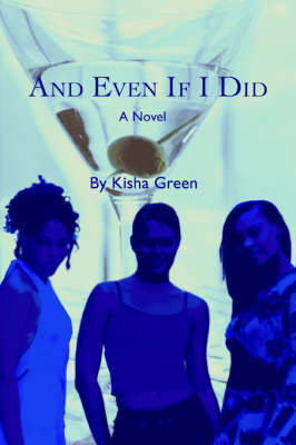 And Even If I Did