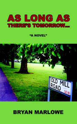 As Long as There's Tomorrow...