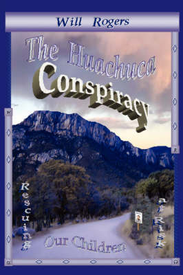 The Huachuca Conspiracy