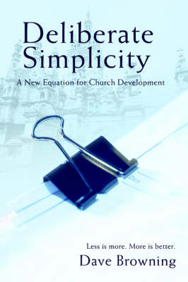 Deliberate Simplicity