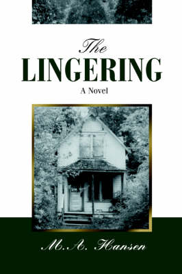 The Lingering