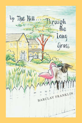 Up The Hill, Through The Long Grass