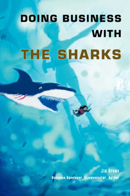 Doing Business with the Sharks