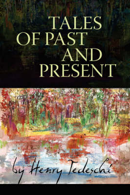 Tales of Past and Present