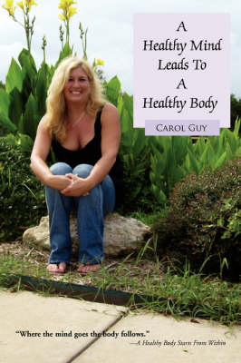 A Healthy Mind Leads to a Healthy Body
