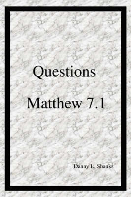 Questions Matthew 7.1