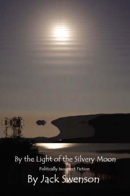 By the Light of the Silvery Moon